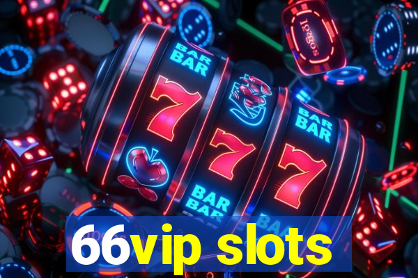 66vip slots